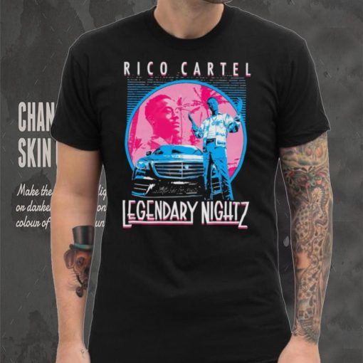 Rico Cartel Legendary Nightz shirt