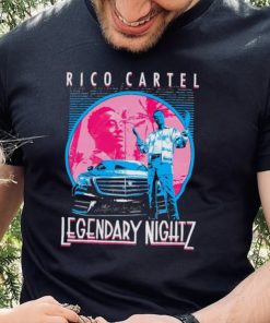 Rico Cartel Legendary Nightz shirt