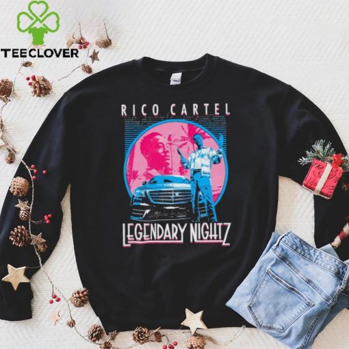 Rico Cartel Legendary Nightz shirt