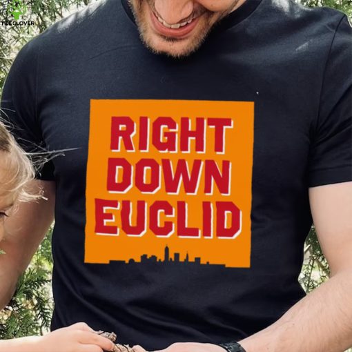 Right Down Euclid statement logo hoodie, sweater, longsleeve, shirt v-neck, t-shirt