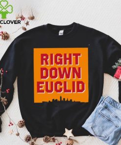 Right Down Euclid statement logo hoodie, sweater, longsleeve, shirt v-neck, t-shirt