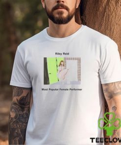 Riley Reid Most Popular Female Performer Shirt Unisex T Shirt