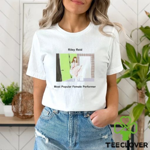Riley Reid Most Popular Female Performer Shirt Unisex T Shirt