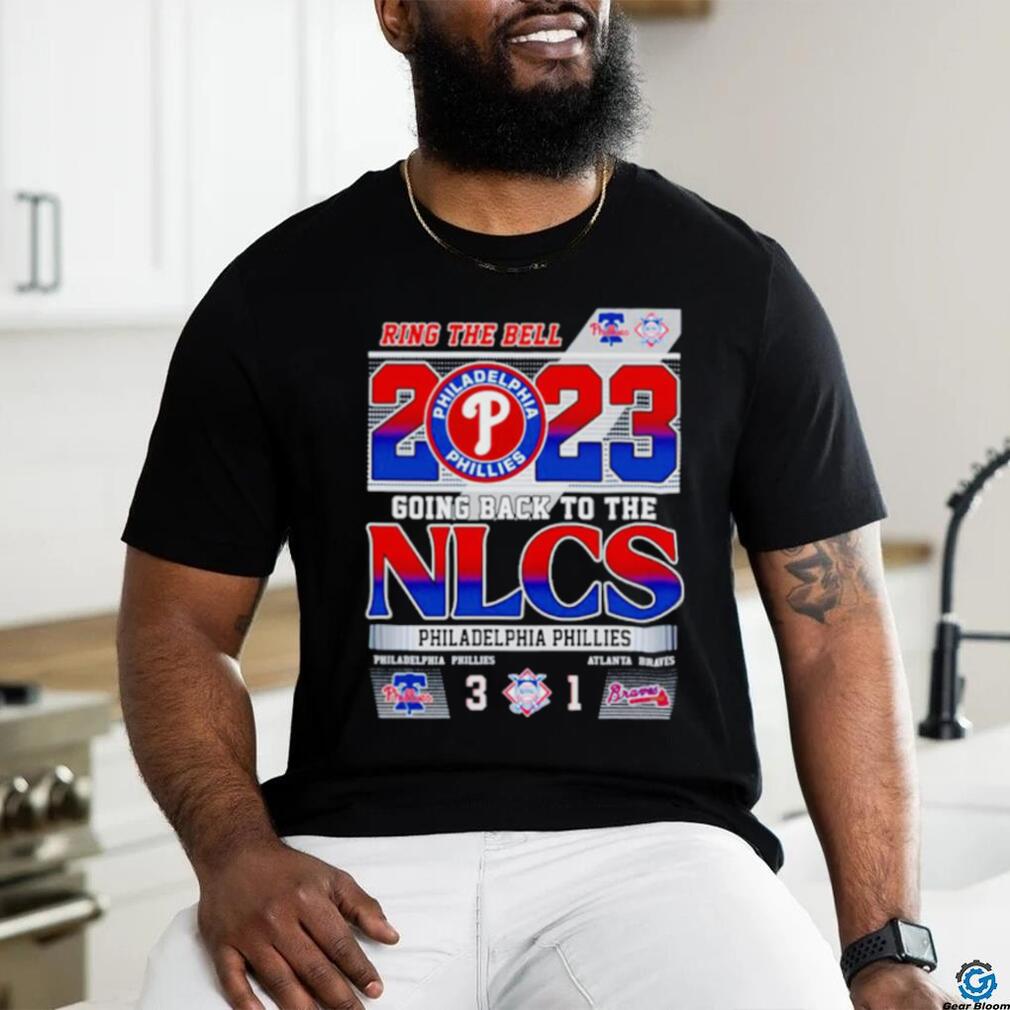 Philadelphia Phillies vs Atlanta Braves 3-1 Ring the Bell 2023 Going Back  to the NLCS Philadelphia Phillies Shirt, hoodie, longsleeve, sweatshirt,  v-neck tee