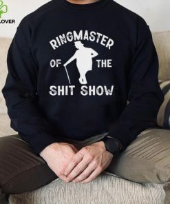 Ringmaster Of The Shit Show Circus Shirt