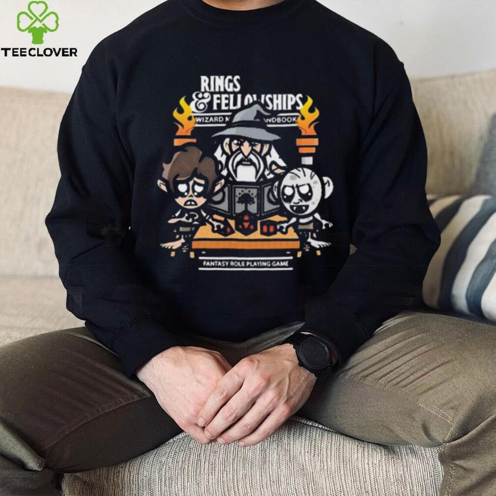 Rings And Fellowships Fantasy Role Playing Game Shirt Rings And Fellowships Fantasy Role Playing Game Shirt