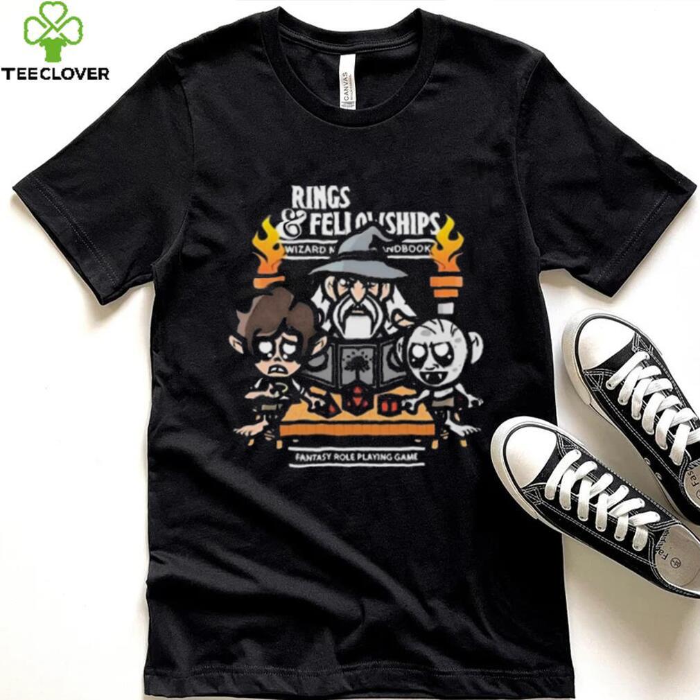 Rings And Fellowships Fantasy Role Playing Game Shirt Rings And Fellowships Fantasy Role Playing Game Shirt