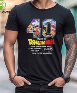 Rip Akira Toriyama 40 Years Of Dragon Ball 1984 2024 Thank You For The Memories Signatures Shirt