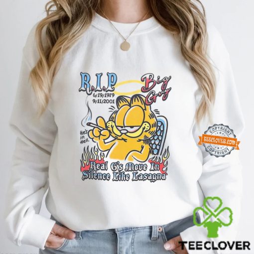 Rip Big Guy Real 6’S Move In Silence Like Lasagna Shirt