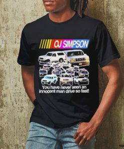 Rip Oj Simpson You Have Never Seen An Innocent Man Drive Do Fast Shirt 2 Rip Oj Simpson You Have Never Seen An Innocent Man Drive Do Fast Shirt