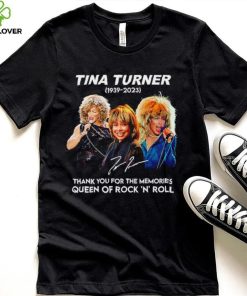 Rip Tina Turner 1939 2023 thank you for the memories signature Queen of Rock ‘N’ Roll shirt 2 Rip Tina Turner 1939 2023 thank you for the memories signature Queen of Rock ‘N’ Roll shirt