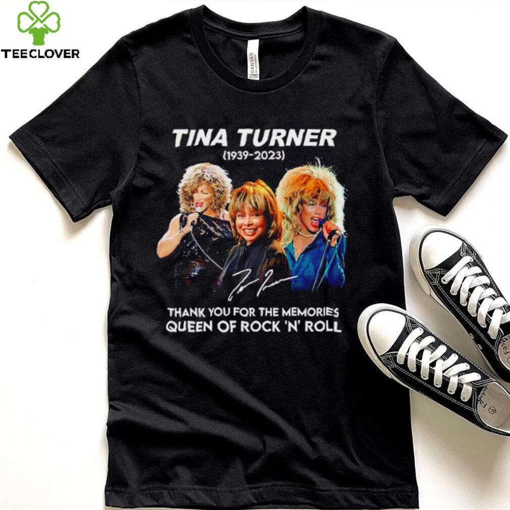 Rip Tina Turner 1939 2023 thank you for the memories signature Queen of Rock ‘N’ Roll shirt Rip Tina Turner 1939 2023 thank you for the memories signature Queen of Rock ‘N’ Roll shirt