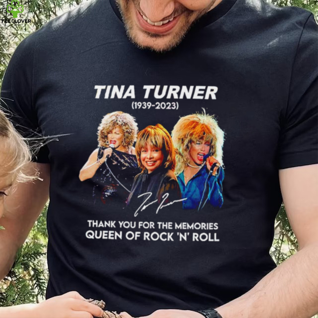 Rip Tina Turner 1939 2023 thank you for the memories signature Queen of Rock ‘N’ Roll shirt Rip Tina Turner 1939 2023 thank you for the memories signature Queen of Rock ‘N’ Roll shirt