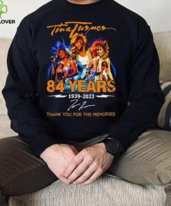 Rip Tina Turner 84 years 1939 2023 thank you for the memories signature shirt