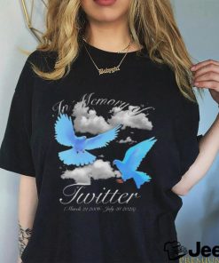 Rip Twitter In Memory Of Twitter March 21 2006 July 31 2023 Shirt 1 Rip Twitter In Memory Of Twitter March 21 2006 July 31 2023 Shirt