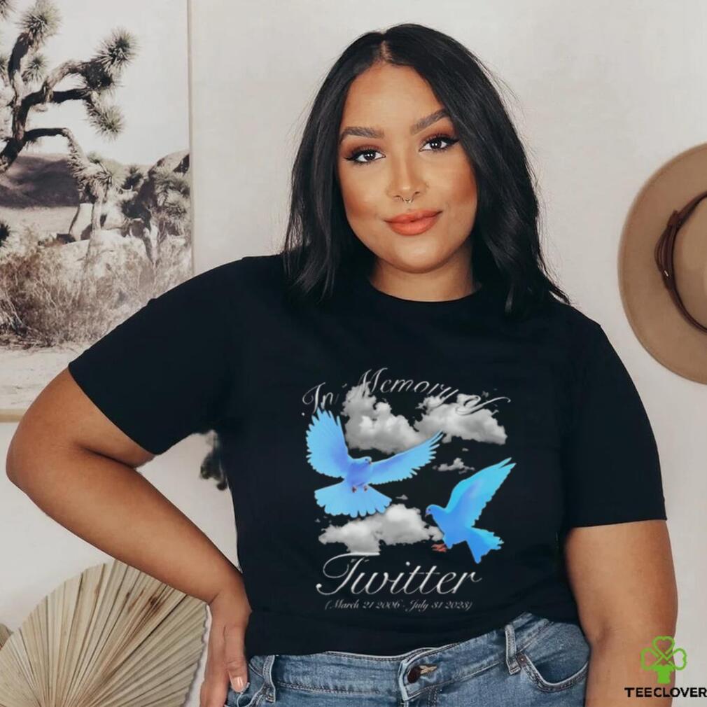 Rip Twitter In Memory Of Twitter March 21 2006 July 31 2023 Shirt Rip Twitter In Memory Of Twitter March 21 2006 July 31 2023 Shirt