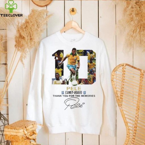 Rip pele Brazil fotball 1940 2022 thank you for the memories my legend hoodie, sweater, longsleeve, shirt v-neck, t-shirt