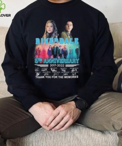 Riverdale 5th Anniversary 2017 2022 Thank You For The Memories Signature Shirt