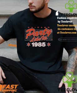 Chicago Football Party Like It’s 1985 T shirt