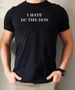 Rkfuneral I Hate Dc The Don T Shirt 1 Rkfuneral I Hate Dc The Don T Shirt