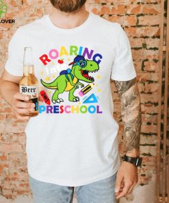 Roaring Into Preschool Dinosaur T Rex Back To School Teacher T Shirt