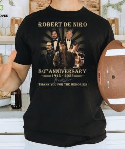 Robert De Niro 80th Anniversary 1943 – 2023 Thank You For The Memories T Shirt