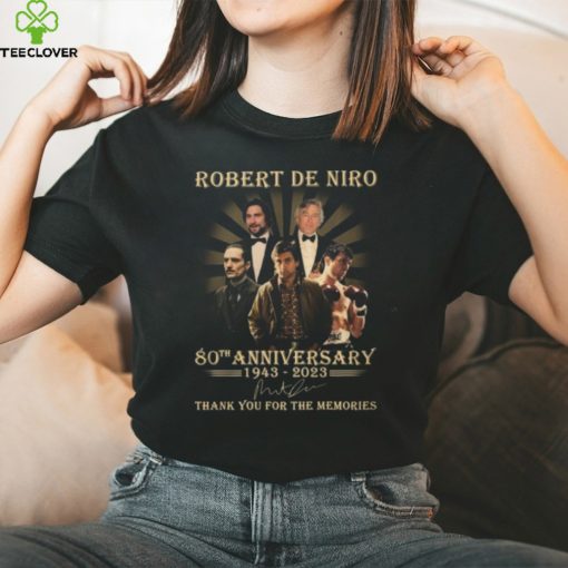 Robert De Niro 80th Anniversary 1943 – 2023 Thank You For The Memories T Shirt