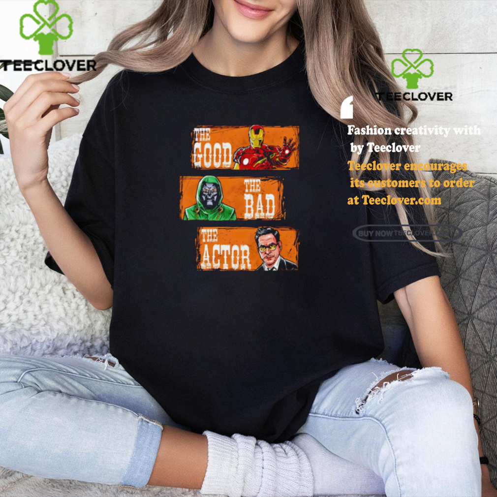 Robert Downey Jr Iron Man and Doctor Doom the good the bad the actor shirt Robert Downey Jr Iron Man and Doctor Doom the good the bad the actor shirt