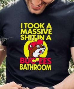 Robert Israel I Took A Masive Shit In A Buc Ees Bathroom Shirt