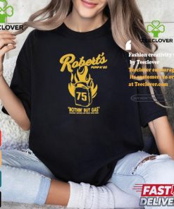 RobertS Pump N Go Nothin But Gas T shirt