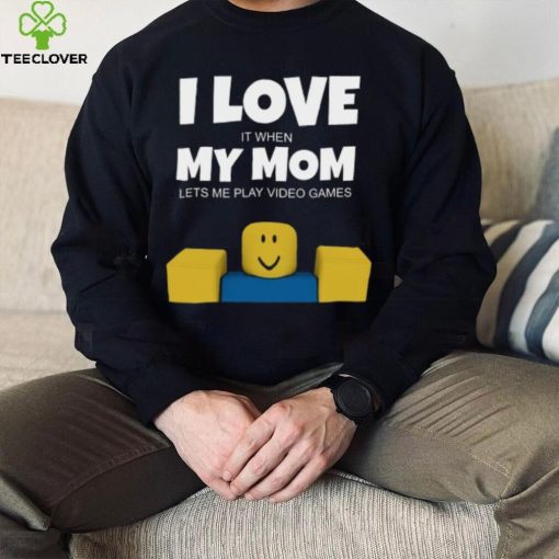 Roblox NOOB I Love My Mom Funny Gamer Gift T Shirt