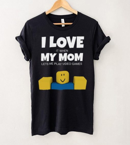 Roblox NOOB I Love My Mom Funny Gamer Gift T Shirt