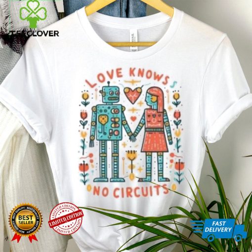 Robots love knows no circuits Valentine’s Day T Shirt