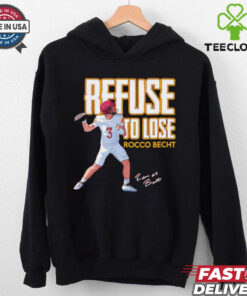 Rocco Becht Refuse to Lose signature shirt