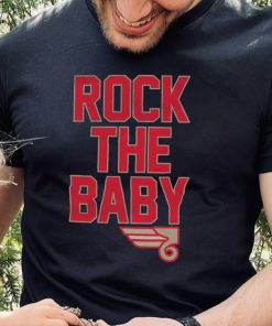 Rock The Baby T Shirt