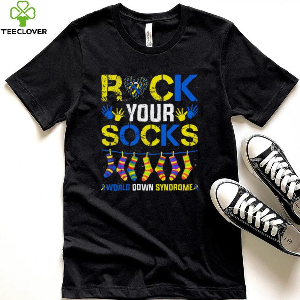Rock Your Socks World Down Syndrome Awareness T Shirt Rock Your Socks World Down Syndrome Awareness T Shirt