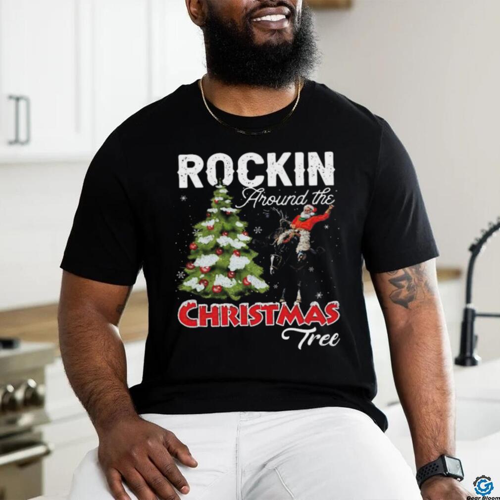 Rockin Around The Christmas Tree Cowboy Santa Horse 2023 T shirt Rockin Around The Christmas Tree Cowboy Santa Horse 2023 T shirt