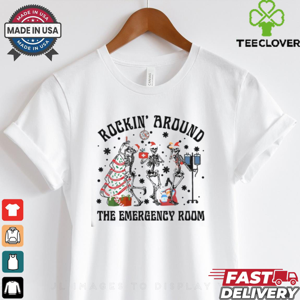 Rockin Around The Emergency Room Shirt, Christmas Shirt For Doctors, ER Xmas Shirt Rockin Around The Emergency Room Shirt, Christmas Shirt For Doctors, ER Xmas Shirt