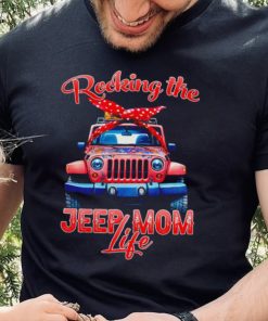Rocking the Jeep mom life shirt