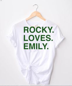 Rocky Loves Emily Shirt