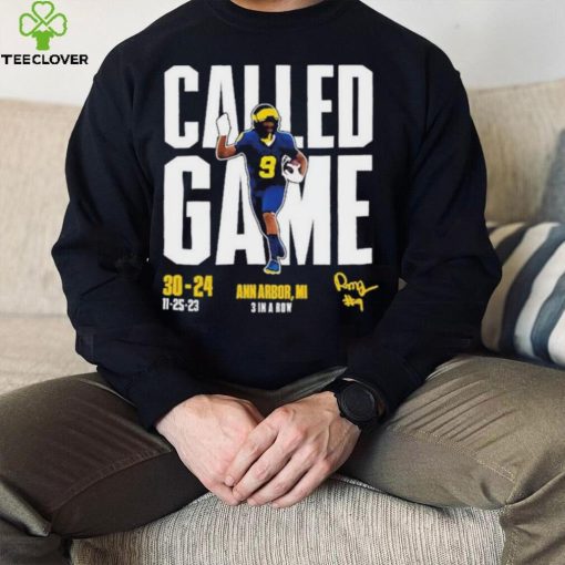 Rod Moore Called Game Vs Osu Ann Arbor, MI 3 In A Row Signature T hoodie, sweater, longsleeve, shirt v-neck, t-shirt