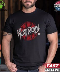 Roddy Piper Hot Rod Text Shirt