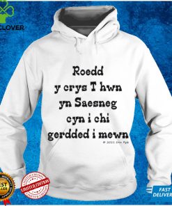 Roedd y crys t hwn yn saesneg cyn I tI gerdded I mewn erin pyle shirt 3 Roedd y crys t hwn yn saesneg cyn I tI gerdded I mewn erin pyle shirt