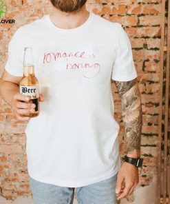 Romance is boring shirt