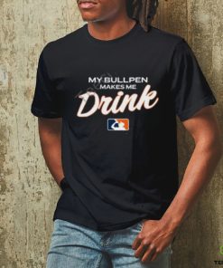 Ron Cervenka My Bullpen Makes Me Drink Shirt