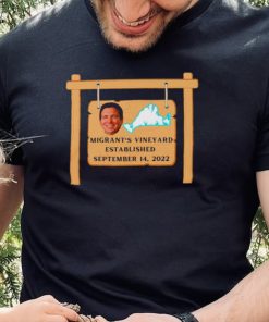 Ron DeSantis Migrant’s Vineyard established 2022 shirt