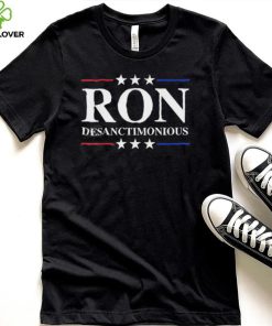 Ron Desanctimonious Shirt