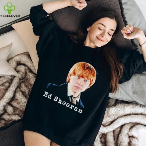 Ron Weasley Ed Sheeran hoodie, sweater, longsleeve, shirt v-neck, t-shirt