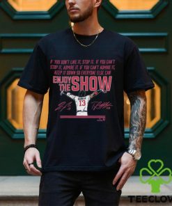 Ronald Acuña Jr Enjoy The Show Shirt