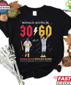 Ronald Acuna Jr. 30 Home Runs 60 Stolen Bases signature shirt